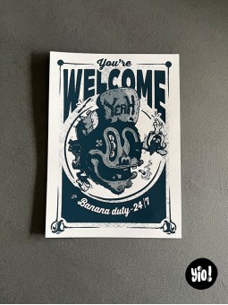 Tirage sérigraphié noir sur papier blanc, illustration singe absurde et texte You're welcome.