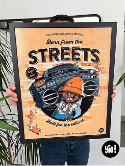 Affiche 40x50 Born From The Streets tenue en main sous cadre bois