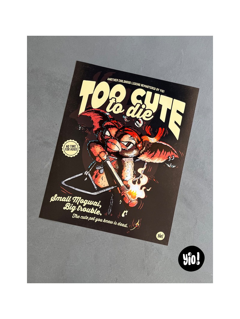 Affiche Gizmo Too Cute To Die illustration originale pop culture 40x50 cm Yio